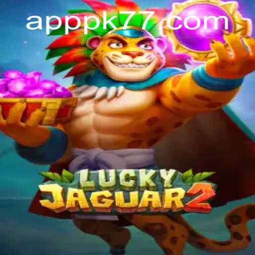Exploring the World of Luckyjaguar2 with PK77 Keyword